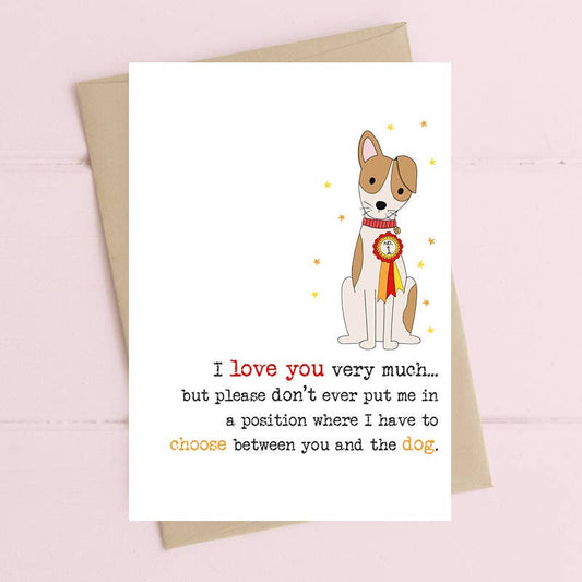 Dandelion Stationery - Don't Make Me Choose - Dog - Greetings Card