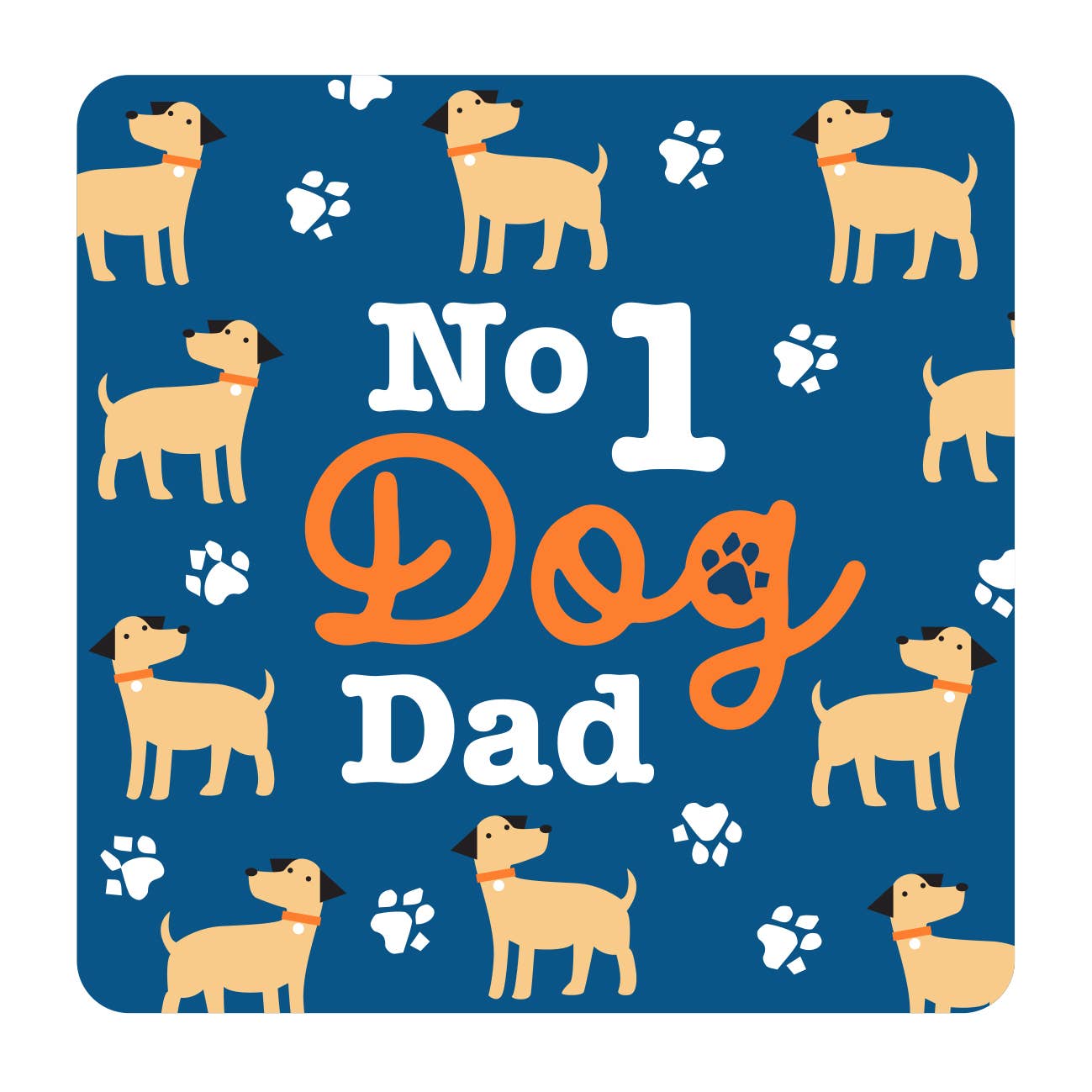 Smiling Faces - No 1 Dog Dad - Coaster