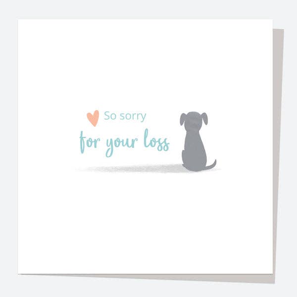 Dotty About Paper - Pet Sympathy Card - Sorry For Your Loss - Dog